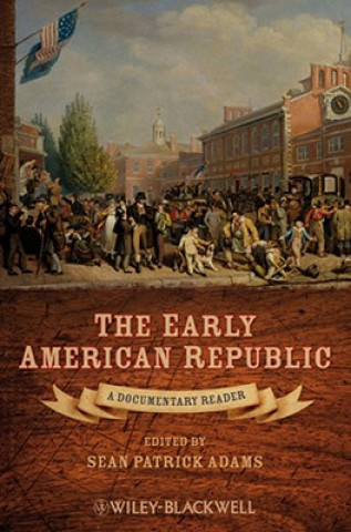 Buch Early American Republic - A Documentary Reader Adams