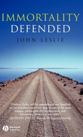 Kniha Immortality Defended John Leslie