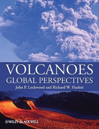 Βιβλίο Volcanoes - Global Perspectives John P. Lockwood