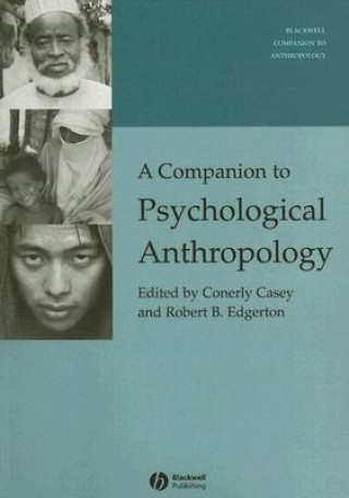 Βιβλίο Companion to Psychological Anthropology - Modern and Psychocultural Change Casey