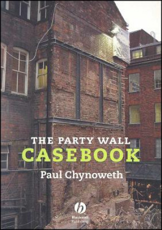 Kniha Party Wall Casebook Paul Chynoweth