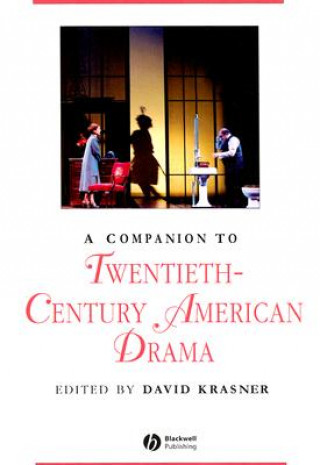 Kniha Companion to 20th C American Drama David Krasner