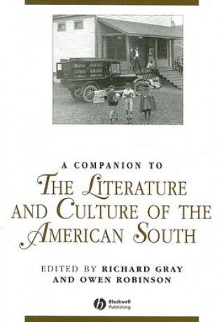 Kniha Companion to the Literature and Culture of the American South Richard Gray