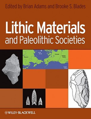 Książka Lithic Materials and Paleolithic Societies Brooke S. Blades