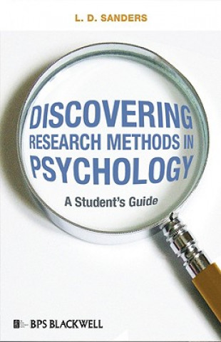 Kniha Discovering Research Methods in Psychology - A Student's Guide L. D. Sanders