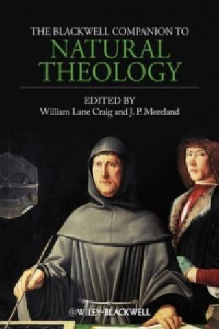 Kniha Blackwell Companion to Natural Theology 