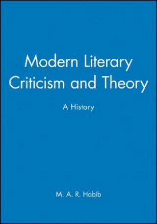 Kniha Modern Literary Criticism and Theory - A History M. A. R. Habib