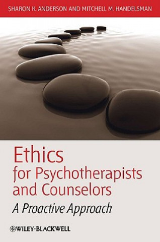 Knjiga Ethics for Psychotherapists and Counselors - A Proactive Approach Sharon K. Anderson