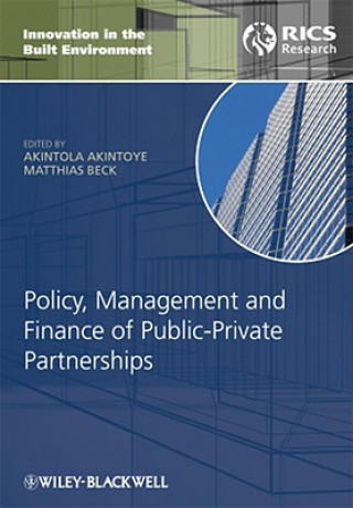 Kniha Policy, Management and Finance of Public-Private Partnerships Akintola Akintoye