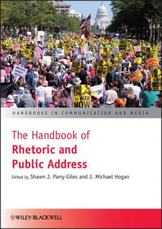 Book Handbook of Rhetoric and Public Address Shawn J. Parry-Giles