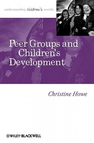 Book Peer Groups and Children's Development Christine Howe