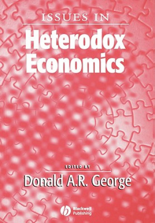 Книга Issues In Heterodox Economics George