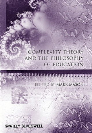 Knjiga Complexity Theory and the Philosophy of Education Mason