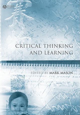 Könyv Critical Thinking and Learning Mason