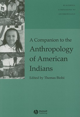 Kniha Companion to the Anthropology of American Indians Biolsi