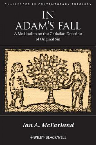 Kniha In Adam's Fall - A Meditation on the Christian Doctrine of Original Sin Ian A. Mcfarland