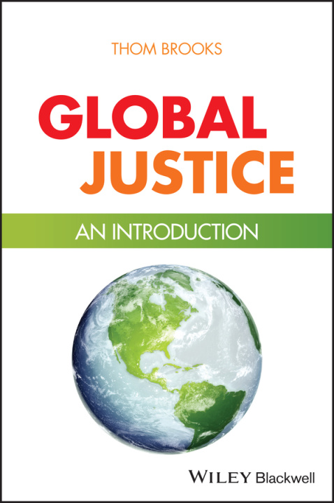 Book Global Justice: An Introduction Thom Brooks