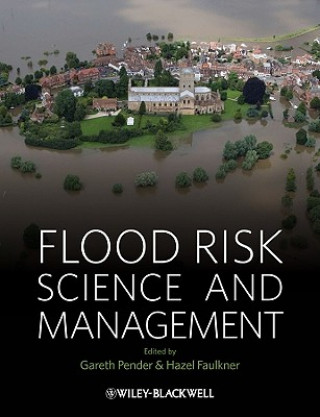 Carte Flood Risk Science and Management Gareth Pender