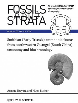 Libro Smithian (Early Triassic) Ammonoid Faunas from Northwestern Guangxi (South China) - Taxonomy and Biochronology V55 Arnaud Brayard