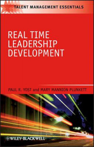 Kniha Real Time Leadership Development Paul R. Yost