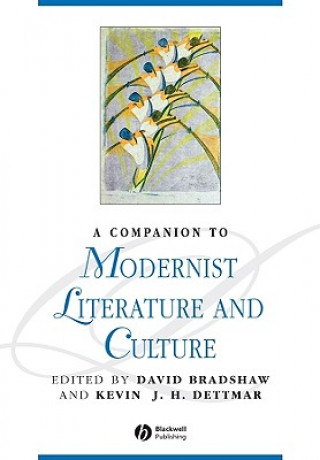 Kniha Companion to Modernist Literature and Culture Bradshaw
