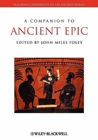Könyv Companion to Ancient Epic John Miles Foley