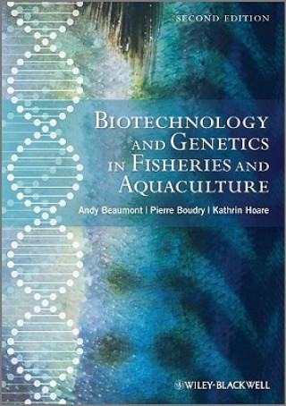 Książka Biotechnology and Genetics in Fisheries and Aquaculture 2e Andy Beaumont