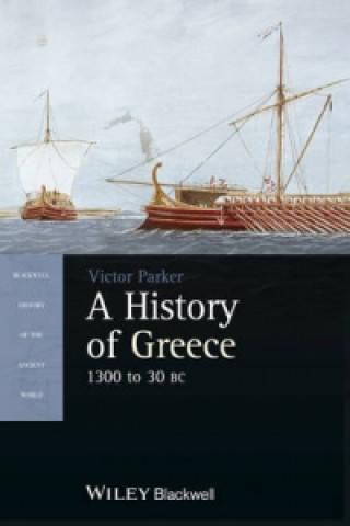 Kniha History of Greece - 1300 to 30 BC Victor Parker