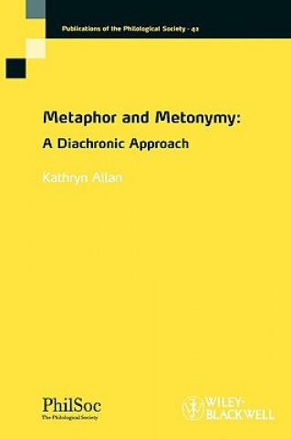 Książka Metaphor and Metonymy - A Diachronic Approach Kathryn Allan