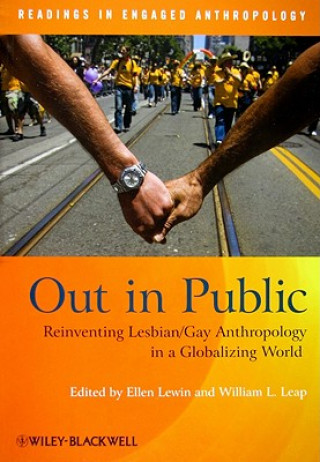 Книга Out in Public - Reinventing Lesbian/Gay Anthropology in a Globalizing World Ellen Lewin