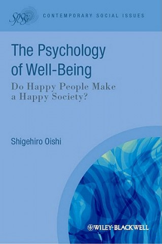 Carte Psychological Wealth of Nations - Do Happy People Make a Happy Society? Shigehiro Oishi