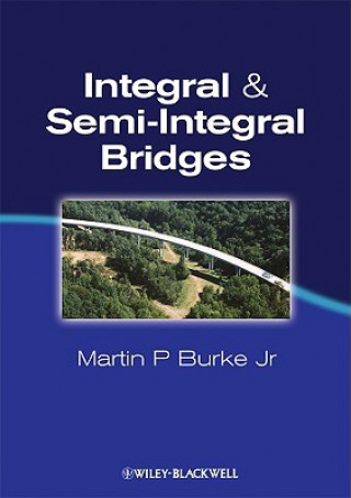 Książka Integral and Semi-Integral Bridges Martin P. Burke