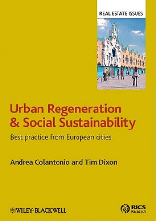 Carte Urban Regeneration and Social Sustainability - Best Practice from European Cities Andrea Colantonio