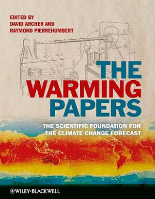 Könyv Warming Papers - The Scientific Foundation for the Climate Change Forecast David Archer