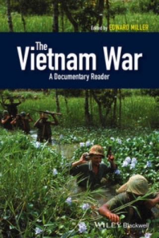 Könyv Vietnam War - A Documentary Reader Edward Miller