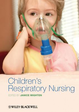 Knjiga Children's Respiratory Nursing Janice Mighten