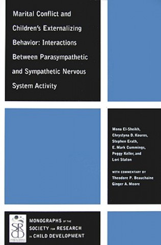 Kniha Marital Conflict and Children's Externalizing Behavior - Interactions Between Parasympathetic and Sympathetic Nervous System Activity Mona El-Sheikh