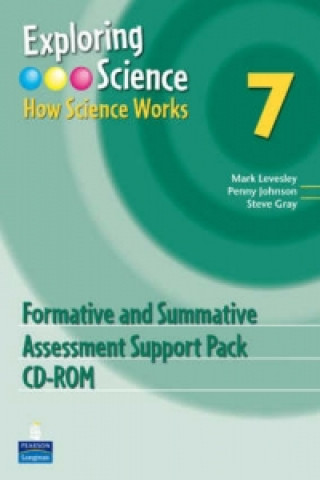 Digital Exploring Science : How Science Works Year 7 Formative and Summative Assessment Support Pack CD-ROM Mark Levesley