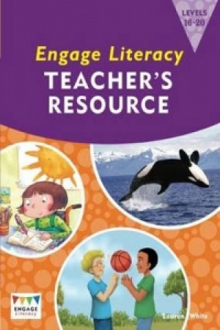 Carte Engage Literacy Teacher's Resource Book Levels 15-20 Orange, Turquoise and Purple Lauren White