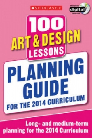 Книга 100 Art & Design Lessons: Planning Guide Laurence Keel