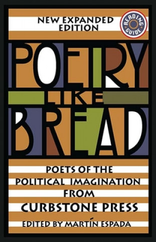 Carte Poetry Like Bread, New Expanded Edition Martin Espada