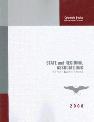 Kniha State and Regional Associations of the United States 2008 Columbia Books & Info Svcs