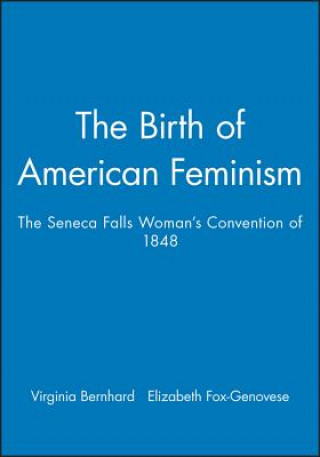 Livre Birth of American Feminism Bernhard