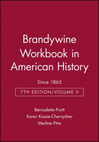 Kniha Brandywine Workbook in American History, Volume I - To 1877 Bernadette Pruitt