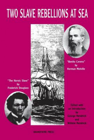 Könyv Two Slave Rebellions at Sea Frederick Douglass