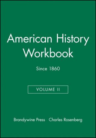 Kniha Brandywine American History Workbook, Volume II: Since 1860 Charles Rosenberg