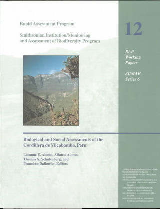 Kniha Rapid Biological Assessment of the Northern Cordillera Vilcabamba, Peru Thomas S. Schulenberg