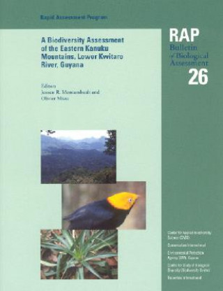 Książka Biodiversity Assessment of the Eastern Kanuku Mountains, Lower Kwitaro River, Guyana Jensen R. Montambault