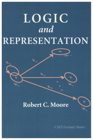 Kniha Logic and Representation Robert C. Moore