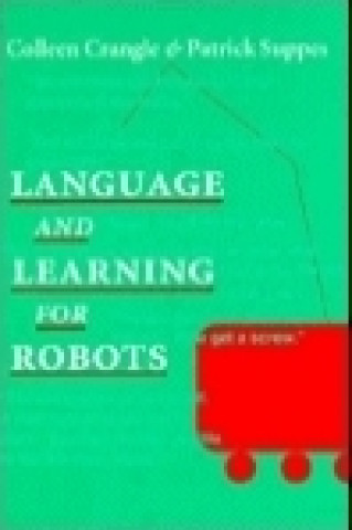Knjiga Language and Learning for Robots Colleen Crangle
